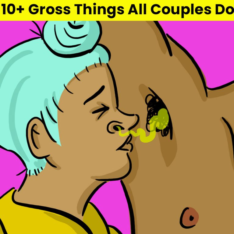 10+ Gross Things All Couples Do